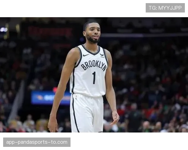 米卡尔·布里奇斯三分精准拉开空间提升球队进攻效率